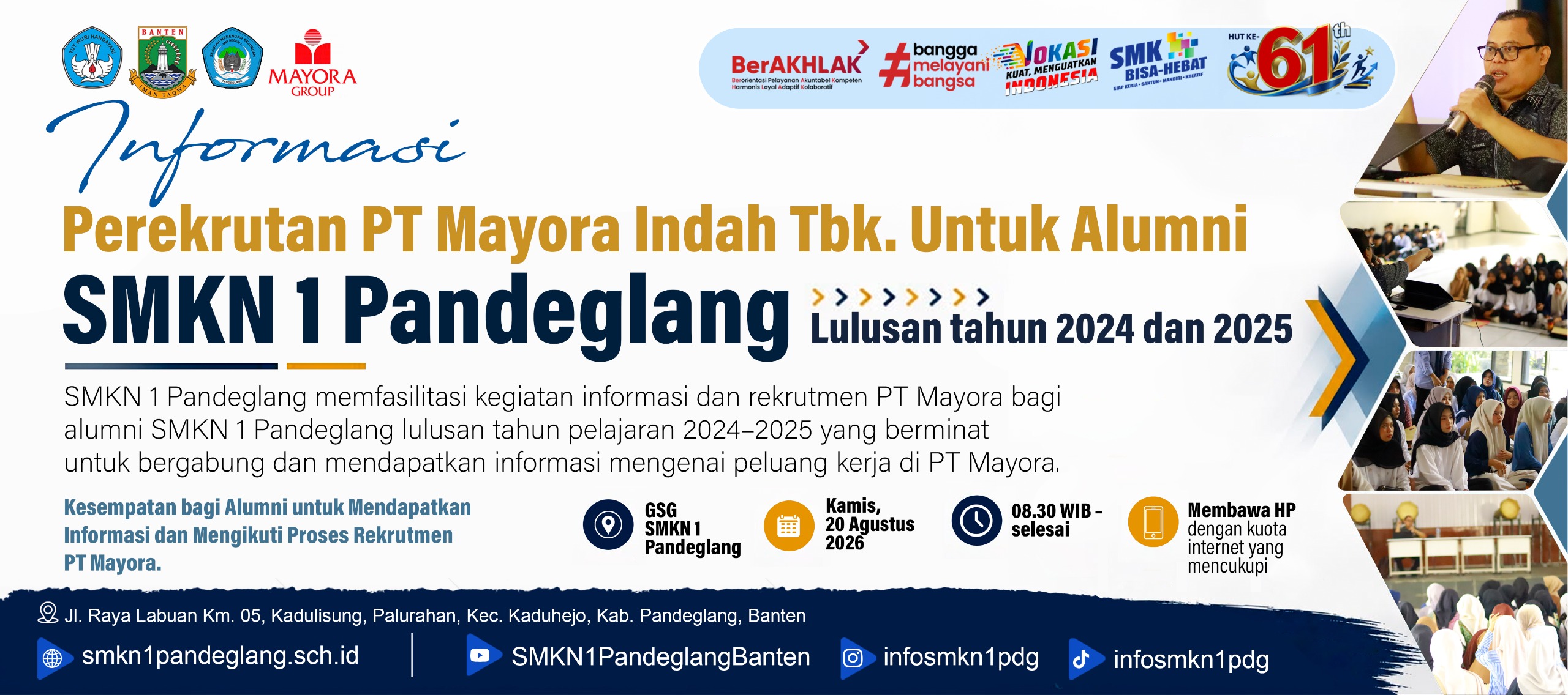 Rekrutmen PT. Mayora, TBK  yang diperuntukkan bagi alumni SMKN 1 Pandeglang